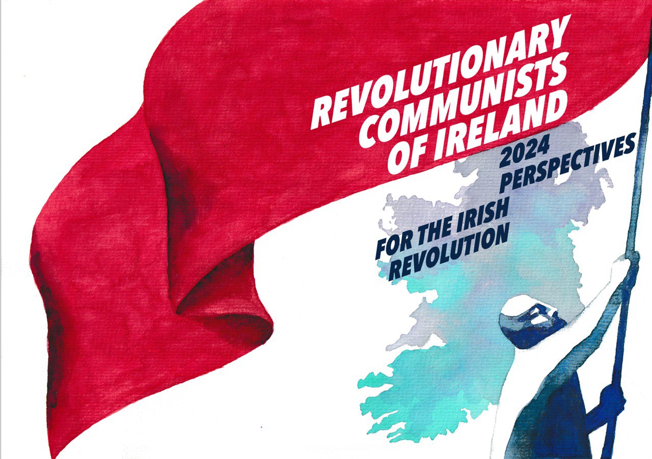 2024 Perspectives for the Irish Revolution